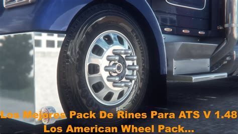 Mod Review De Los Mejores Pack De Rines American Wheels Pack Para ATS V