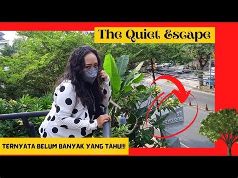 THE QUIET ESCAPE NAVA ONE SEMARANG YouTube