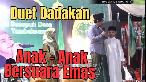 Kh Anwar Zahid Terbaru Ketika Anak Anak Bersuara Emas Duet