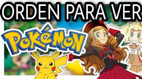 Orden Para Ver Pokemon Youtube