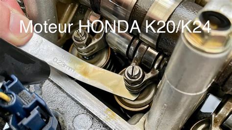 R Glage Jeux Aux Soupapes Moteur Honda K K Youtube