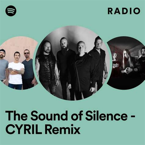 The Sound Of Silence Cyril Remix Radio Playlist By Spotify Spotify