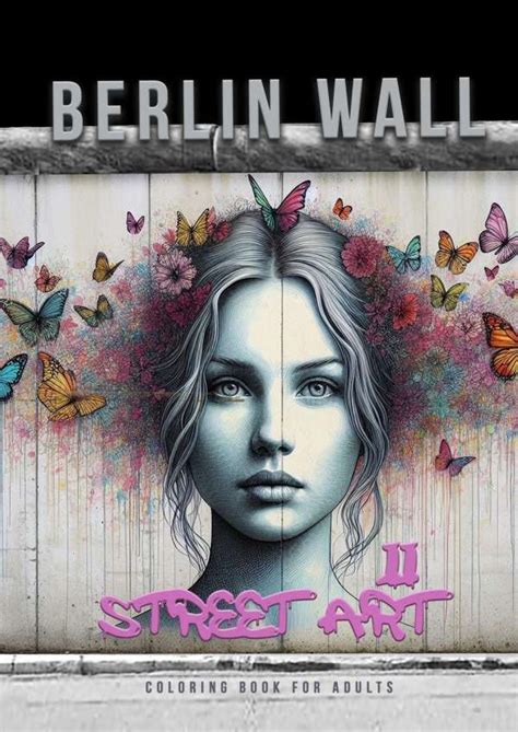 Berlin Wall Street Art Coloring Book For Adults Monsoon Publishing