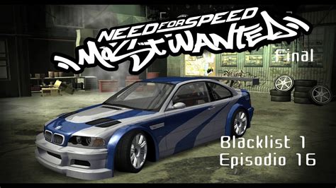 Somos El Mas Buscado NFS Most Wanted Episodio 16 Final YouTube