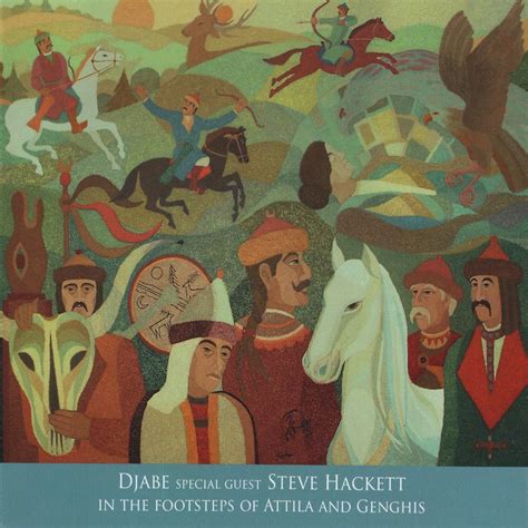 In The Footsteps Of Attila And Genghis Feat Steve Hackett Album