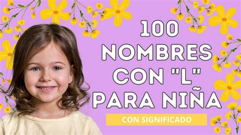 Nombres Con L Para Ni A Nombres De Mujer Que Comienzan Con La