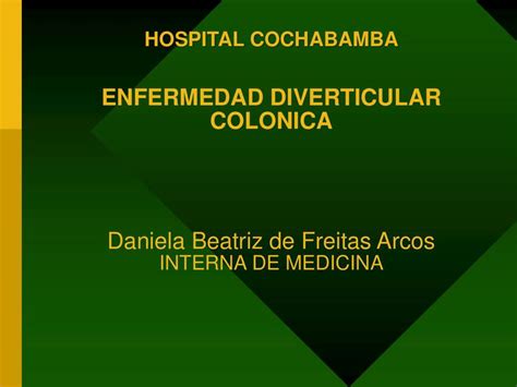 Enfermedad Diverticular Colonica Daniela Arcos Int Antonio Angelo Udocz