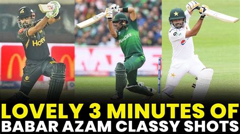 Lovely 3 Minutes Of King Babar Azam Classy Shots Pcb Ma2l Youtube