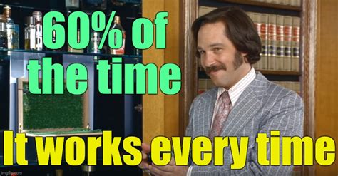 Brian Fantana 60 Percent Time