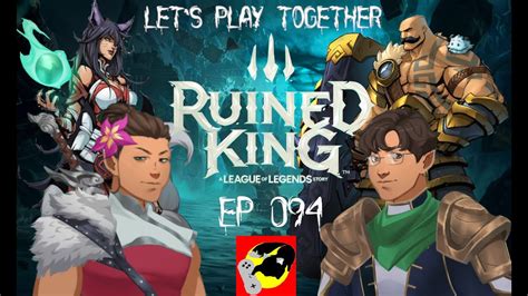 Lets Play Together Ruined King Ep 094 Illaoi´s Sinneswandel Youtube