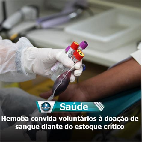 Hemoba convida voluntários à doação de sangue diante do estoque crítico