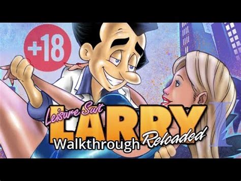 Leisure Suit Larry Reloaded 18 прохождение на Android Часть 1 YouTube