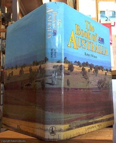 Biblio The Book Of Australia By Wilson Robert Hardcover