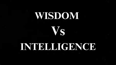 What Is The Difference Between Intelligence Wisdom YouTube