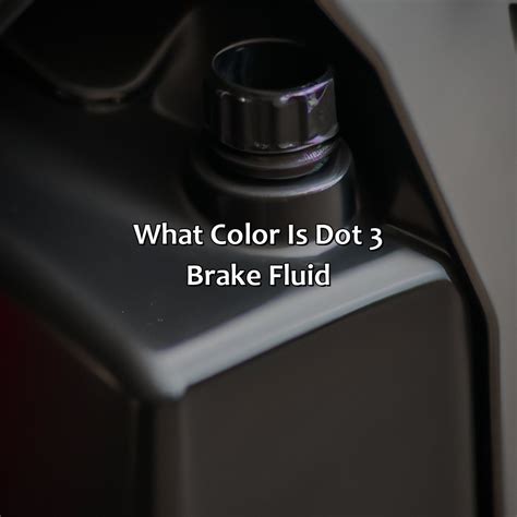 What Is The Color Of Brake Fluid