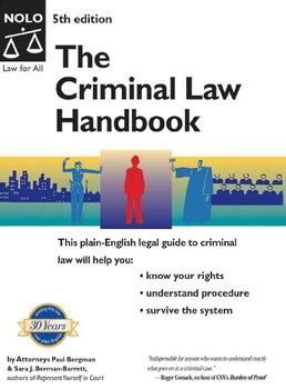 The Criminal Law Handbook Know Your Rights Survive The System Edition