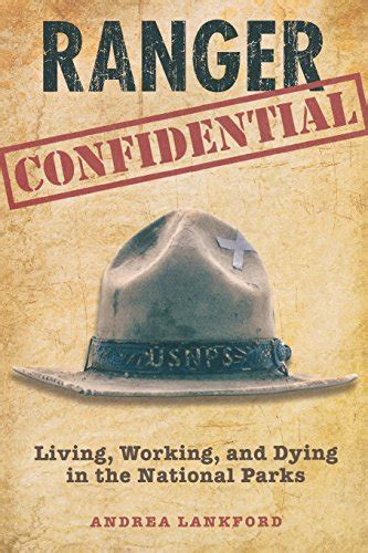 Get Ranger Confidential Living Working And Dying In The National