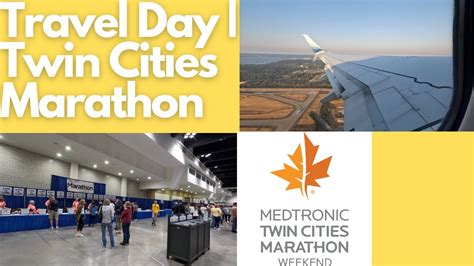 Travel Day 2022 Medtronic Twin Cities Marathon Youtube