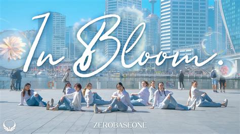 KPOP IN PUBLIC ONE TAKE ZEROBASEONE 제로베이스원 In Bloom Dance