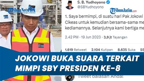 Presiden Jokowi Buka Suara Soal Mimpi Yang Diungkapkan Sby Ya Bagus