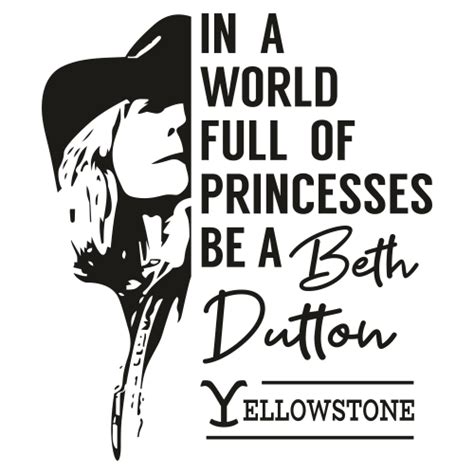 In A World Full Of Princesses Svg Beth Dutton Yellowstone Svg