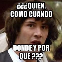 Meme Keanu Reeves Quien Como Cuando Donde Y Por Que