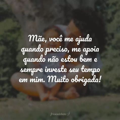 Mensagem De Agradecimento Para Mãe - 40 frases de agradecimento para mãe que enaltecem sua rainha | Frases ...
