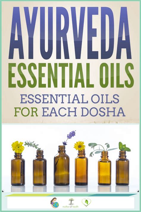 Ayurvedic Essential Oils For Each Body Type Ayurveda Ayurveda