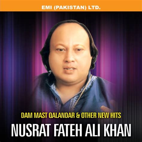 Amazon Dam Mast Qalandar Other New Hits Nusrat Fateh Ali Khan