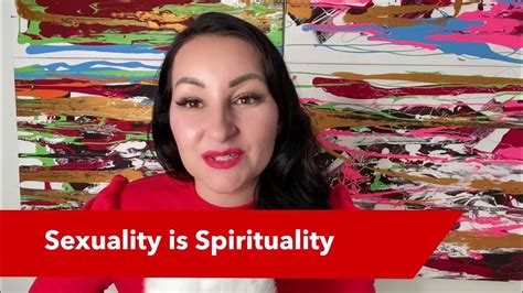 Sexuality Is Spirituality Youtube