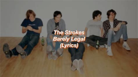 The Strokes Barely Legal Lyrics Youtube