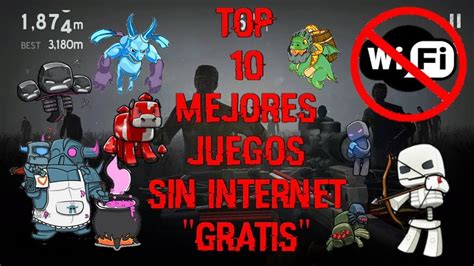 Top Mejores Juegos Sin Internet Gratis Para Android Youtube