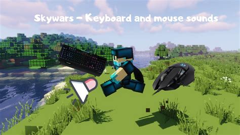 Keyboard And Mouse Sounds Hypixel Skywars Youtube