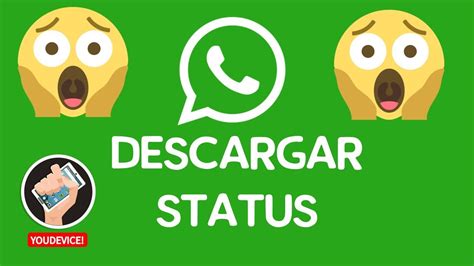 Cómo descargar los estados de WhatsApp 2018 YouTube