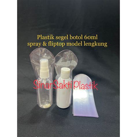 Jual Plastik Segel Botol 60ml Seal Atas Untuk Botol Spray Dan Fliptop 60ml Shopee Indonesia