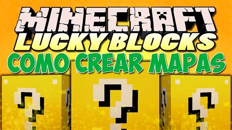 Tutorial Como Crear Y Compartir Mapas De Lucky Blocks Minecraft