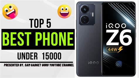 Best Phone Under 15000 Smartphone Under 15000 New Launched Phone