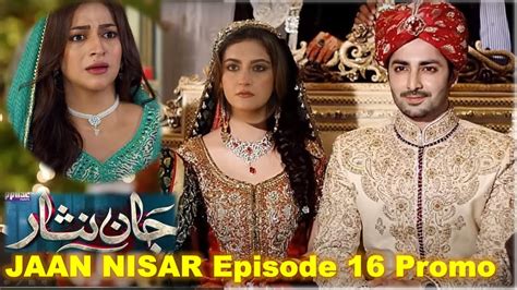 Jaan Nisar Episode Promo Jaan Nisar Episode Promo Complete