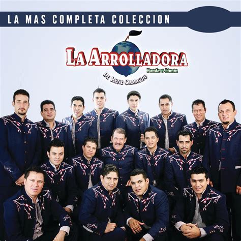 ‎la Más Completa Colección La Arrolladora Banda El Limón De René