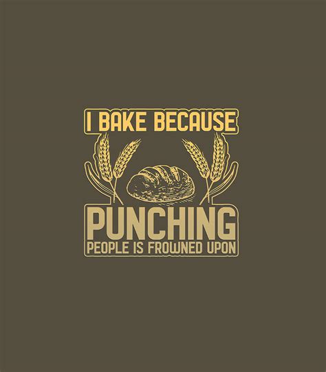 I Bake Because Punching People Is Frowned Upon Cool Digital Art By