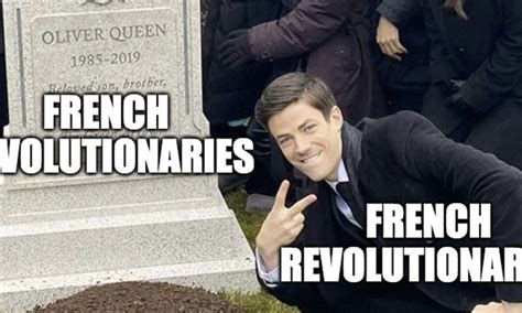 20 French Revolution Memes That Are A Little Too Relatable Right Now