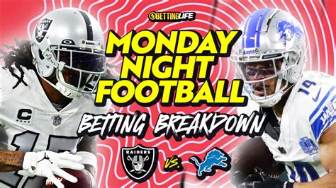 Week 8 Monday Night Football Betting Breakdown Bets Bet For Raiders