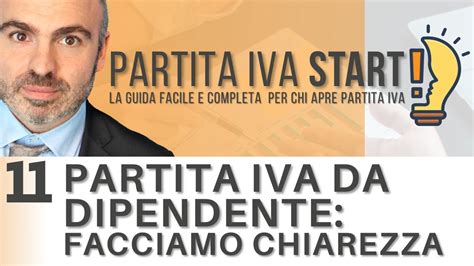 Partita Iva Da Dipendente Facciamo Chiarezza Lez Partita Iva