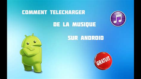 Tuto Comment télécharger de la musique gratuitement sur Android