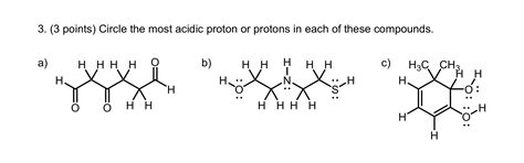 Solved Circle The Most Acidic Proton Or Protons In Each Of