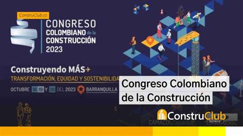 Congreso Colombiano De La Construcci N Construclub