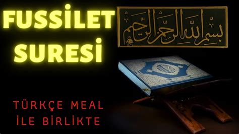 Fussilet Suresi Tek Parça Kuran Dinle Kuran Oku Meal Dinle