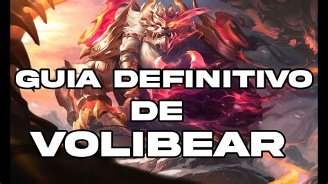 O Guia Definitivo Para Jogar De Volibear Um Mono Volibear Youtube