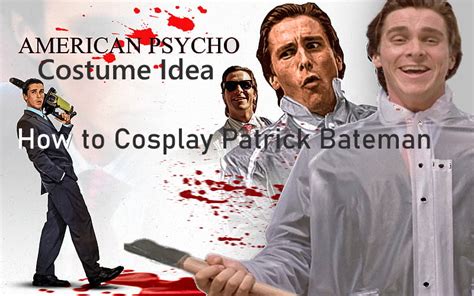 American Psycho Costume Idea How To Cosplay Patrick Bateman Cosplay