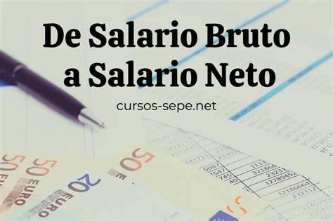 Salario Bruto A Neto Gu A B Sica Para Calcularlo Cursos Sepe